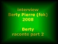  video Berty Pierre Fok interview 2008